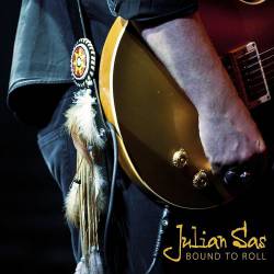 Julian Sas : Bound to Roll